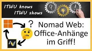 Microsoft Office Anh&auml;nge aus HCL Nomad Web heraus bearbeiten - Geht das?