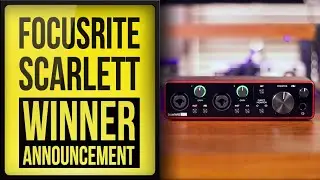 Focusrite Scarlett 2i2 Giveaway Winner Announcement