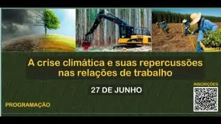 A crise climática e suas repercussões no relações de trabalho