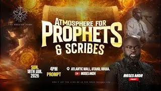 THE SOAKING ROOM WITH MOSES AKOH | ATMOSPHERE FOR PROPHETS AND SCRIBES | 30TH OCTOBER 2025