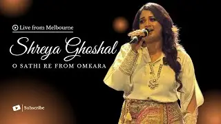 Shreya Ghoshal Live in Melbourne | 'O Saathi Re' from Omkara | Bollywood Evergreen Hits 2024