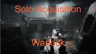 Solo Acquisition on Warlock - Season of the Wish