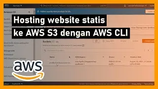 #1 Hosting Website Statis ke AWS S3 dengan AWS CLI