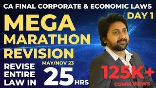 CA FINAL CORPORATE & ECONOMIC LAWS I MEGA MARATHON I MAY 23 I Day 1 #caexams #cafinal #law #students
