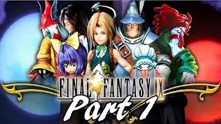 Прохождение Final Fantasy IX HD. Часть 1 &mdash; Александрия