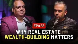 Why Real Estate Wealth-Building Matters l Brick Buzz Ep 28