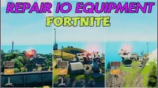 Repair IO equipment, Fortnite Week 13 Epic Quest.