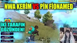 NWA KERİM YAMAN VS PİN FİONAMED Pubg Mobile Yayıncı Karşılaşmaları