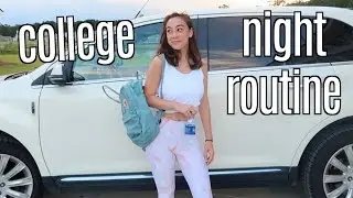 college night routine 2018: vlog style
