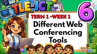 Grade 6 TLE-ICT 6 –Term 1 Week 1 Different Web Conferencing Tools
