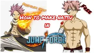 How to make Natsu in Jump Force