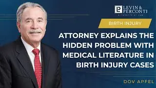 Attorney Explains The Hidden Problem With Medical Literature in Birth Injury Cases