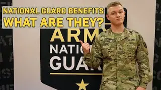 National Guard Benefits - What Are They?