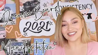 MAKING MY 2021 DREAM BOARD