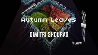 Dimitri Skouras - Autumn Leaves (Original Mix) [Preview]