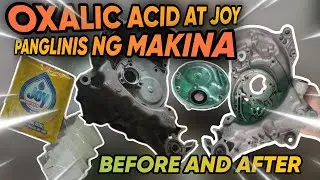 OXALIC ACID at JOY Mabisang Panglinis sa Makina ng Mutor! BABALIK ANG DATING ITSURA NITO  MURA PA!😲