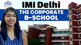IMI Delhi | Реальность поступления, поступление, итоговый балл, жизнь в кампусе и многое другое