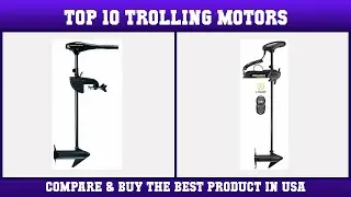 Top 10 Trolling Motors to buy in USA 2021 | Price & Review