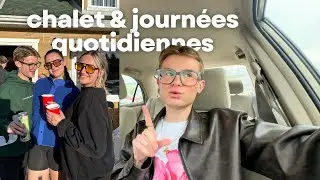 Weekend en chalet, des colis & ma routine soins