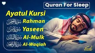 Relax Your Heart & Sleep Peacefully | Al-Fatiha,Ayatul Kursi,Surah Rahman,Mulk, Yasin - By Alaa Aqel