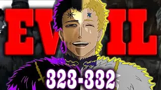 JULIUS IS THE ENEMY !!!?? | Black Clover Chapter 323- 332