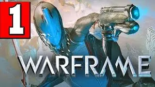 WARFRAME Walkthrough Part 1 Gameplay Lets Playthrough XBOX ONE PS4 PC [HD]