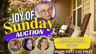 The Joy of Sunday Auction 2/19/23