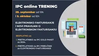 Promotivni IPC WEBINAR - Primena novog PRAVILNIKA O ELEKTRONSKOM FAKTURISANJU