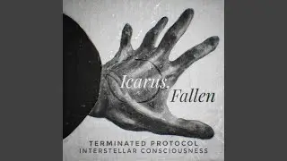 Icarus, Fallen (feat. Interstellar Consciousness)