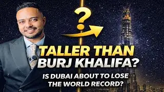 A Tower Taller Than Burj Khalifa? Is Dubai About to Lose the World Record?