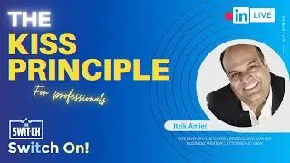 How to Use the KISS Principle to Grow Your Practice - Itzik Amiel