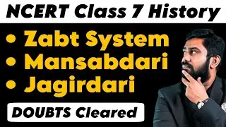 Zabt System | Mansabdari | Jagirdari | All Doubts Cleared | Class 7 History | UPSC Preparation 🚀