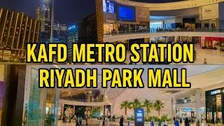 Exploring 😊KAFD Metro Station Riyad🇸🇦| Riyadh Park Mall 🏬Tour & Lunch🍟🌯 Experience