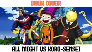 [DAUKOVER] All Might VS Koro-sensei (EPIC PIXEL BATTLE)