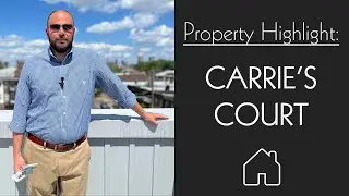 Property Highlight: Ep. 01 - Carrie's Court