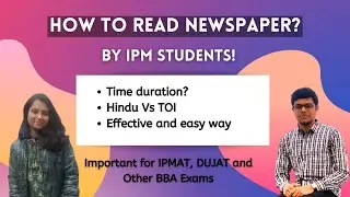 How To Read Newspapers 🚀 | Important Video | By IPM Students | Road To IPM