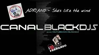 Adriano - She's like the wind