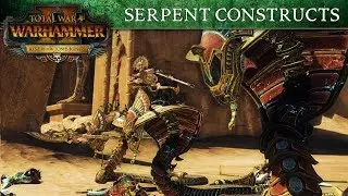 Total War: WARHAMMER 2 - Tomb Kings Introducing... Serpent Constructs
