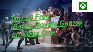 Top 5 Free Battle Royale Games on Xbox One