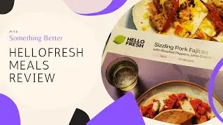 Taste Testing Hello Fresh Meals🍲 Something Better 🌟 Is It Worth It?