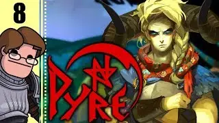 Let's Play Pyre Part 8 - Pyrehearts