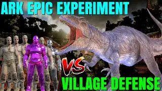 GIGA🦖 ATTACKED THE VILLAGE🛖 ┃ ARK EPIC EXPERIMENT