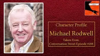 Character Profile: Michael Rodwell