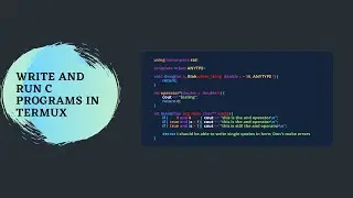 Write And Run C Programs In Termux