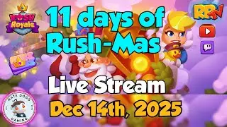 11 Days of Rush-mas & Trophy Pushing ~ Rush Royale