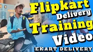 Flipkart delivery training video || Ekart delivery training video || Flipkart delivery job ||