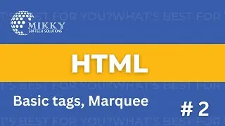 HTML2 | Basic tags & Marquee