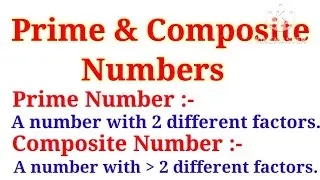 Maths - Prime & Composite Numbers
