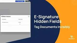 How to Create & Use Hidden Fields in E-Signature Documents | WayMore&rsquo;s Exclusive Feature
