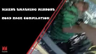 BIKERS SMASHING MIRRORS | ROAD RAGE COMPILATION